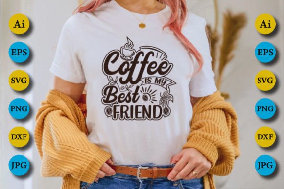 Coffee is My Best Friend