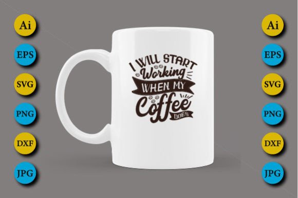 I Will Start Working When My Coffee Does