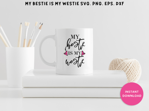 My Bestie Is My Westie SVG