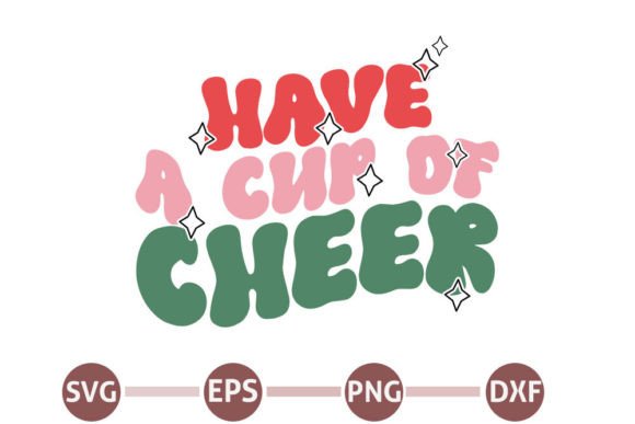 Retro Christmas SVG Design, Have a Cup O