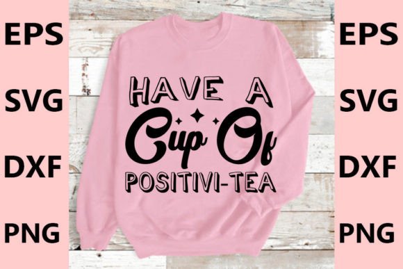 Tea Lovers SVG Design, Have a Cup of Pos